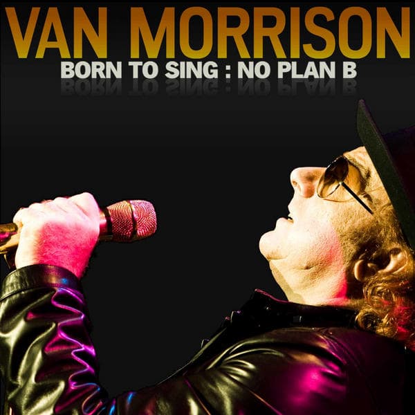 van-morrison-born-to-sing-no-plan-b
